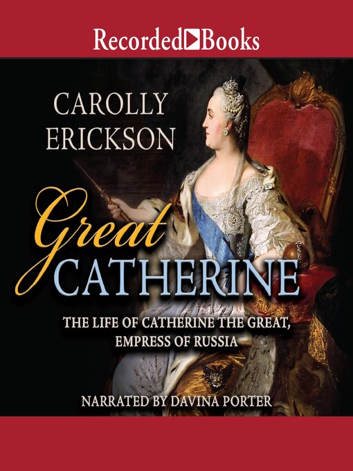 Title details for Great Catherine by Carolly Erickson - Wait list